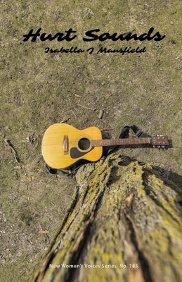Hurt Sounds by Mansfield, Isabella J.
