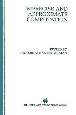 Imprecise and Approximate Computation by Natarajan, Swaminathan