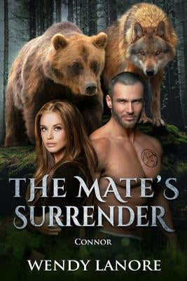 The Mate's Surrender: Connor by Lanore, Wendy