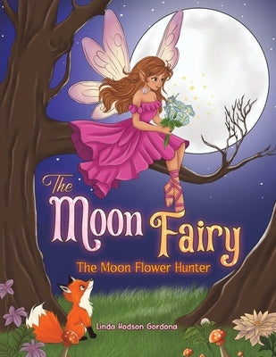 The Moon Fairy by Gordona, Linda Hodson