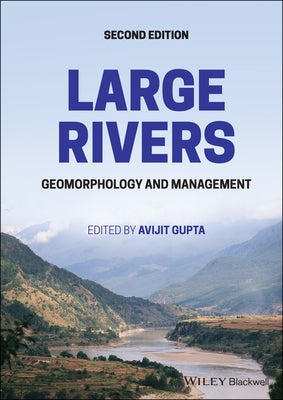 Large Rivers: Geomorphology and Management by Gupta, Avijit