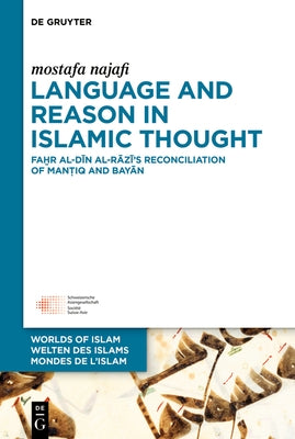 Language and Reason in Islamic Thought by Najafi, Mostafa