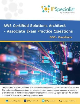 AWS Certified Solutions Architect - Associate Exam Practice Questions: 500+ Questions by Specialist, Ip