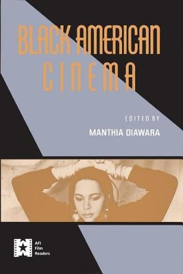 Black American Cinema by Diawara, Manthia