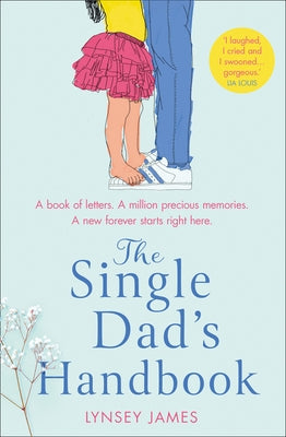 The Single Dad's Handbook by James, Lynsey