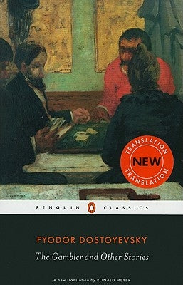 The Gambler and Other Stories by Dostoyevsky, Fyodor
