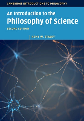 An Introduction to the Philosophy of Science by Staley, Kent W.