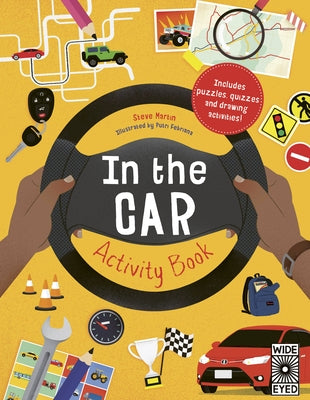 In the Car Activity Book: Includes Puzzles, Quizzes and Drawing Activities! by Martin, Steve
