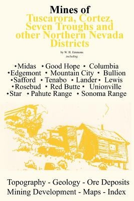 Mines of Northern Nevada by Emmons, W. H.