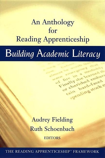Building Academic Literacy: An Anthology for Reading Apprenticeship by Fielding, Audrey
