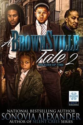 A Brownsville Tale 2 by Alexander, Sonovia