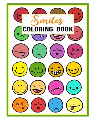 Smiles Coloring Book: Cute and Funny Coloring Activity for Kids Ages 2-5 by Louny Media