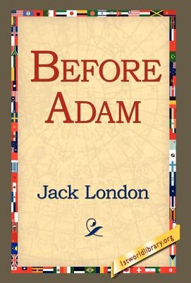 Before Adam by London, Jack