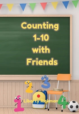 Counting 1-10 with friends by Rickman, Liberty
