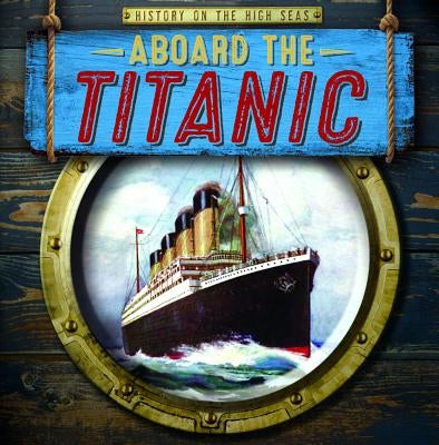 Aboard the Titanic by Krajnik, Elizabeth