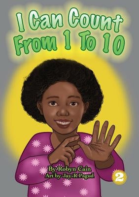 I Can Count From 1 To 10 by Cain, Robyn