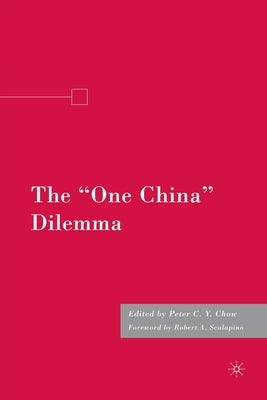 The "one China" Dilemma by Chow, P.