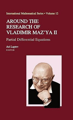 Around the Research of Vladimir Maz'ya II: Partial Differential Equations by Laptev, Ari