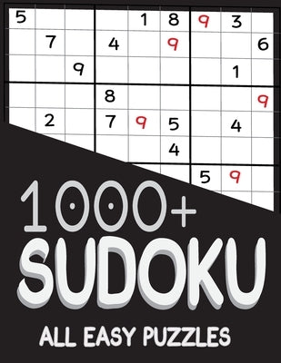 1000+ Sudoku All Easy Puzzles: Sudoku easy book, puzzles for adults 1000+ by Johnston, Eric