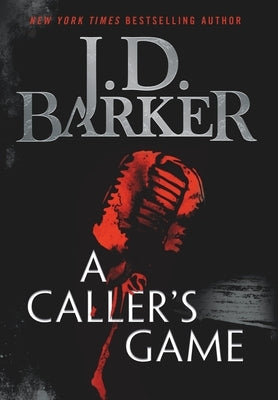 A Caller's Game by Barker, J. D.