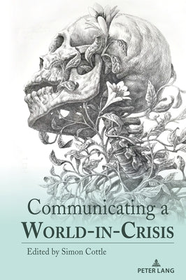 Communicating a World-In-Crisis by Cottle, Simon