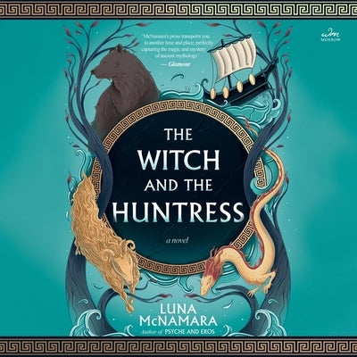 The Witch and the Huntress by McNamara, Luna