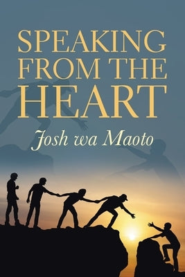 Speaking from the Heart by Maoto, Josh Wa