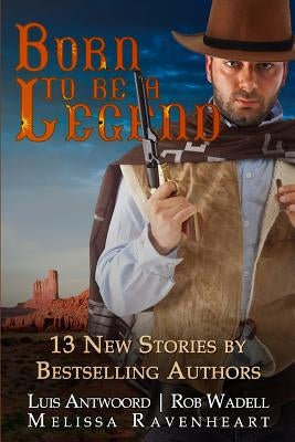 Born to be a Legend by Wadell, Rob