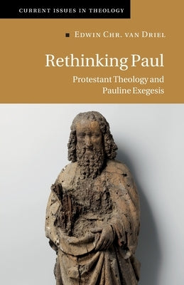 Rethinking Paul by Van Driel, Edwin Chr
