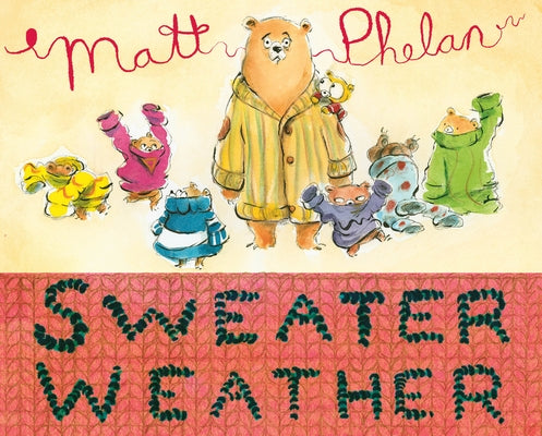Sweater Weather by Phelan, Matt
