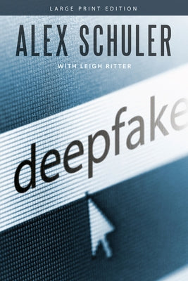 Deepfake by Schuler, Alex