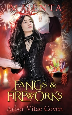 Fangs and Fireworks by Majenta