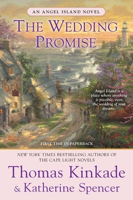 The Wedding Promise: An Angel Island Novel by Kinkade, Thomas