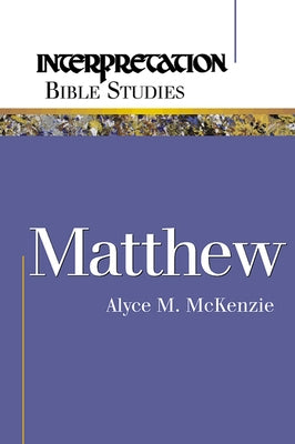 Matthew by McKenzie, Alyce M.