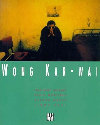 Wong Kar Wai by Wai, Wong Kar