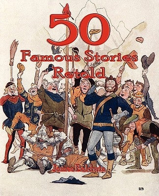 Fifty Famous Stories Retold by James Baldwin