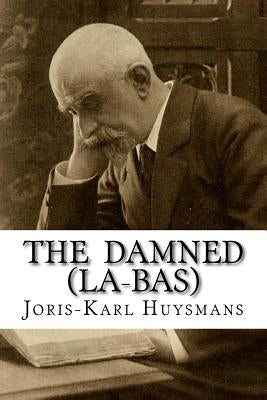 The Damned (La-bas) by Wallace, Keen