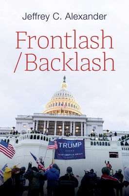 Frontlash/Backlash by Alexander, Jeffrey C.