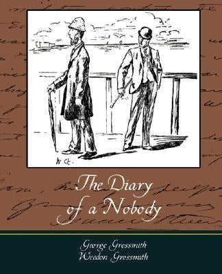 The Diary of a Nobody by George Grossmith, Weedon Grossmith