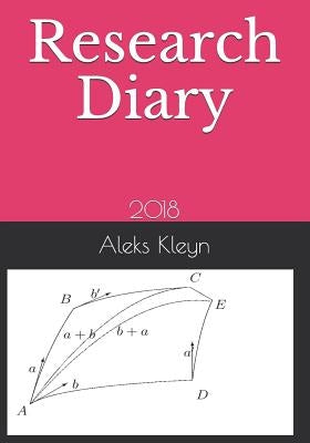 Research Diary: 2018 by Kleyn, Aleks