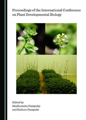 Proceedings of the International Conference on Plant Developmental Biology by Panigrahi, Kishore