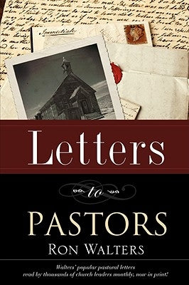 Letters to Pastors by Walters, Ron