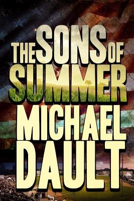 The Sons of Summer by Dault, Michael