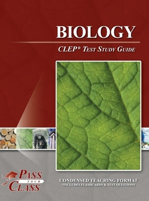 Biology CLEP Test Study Guide by Passyourclass