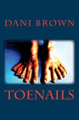 Toenails by Brown, Dani