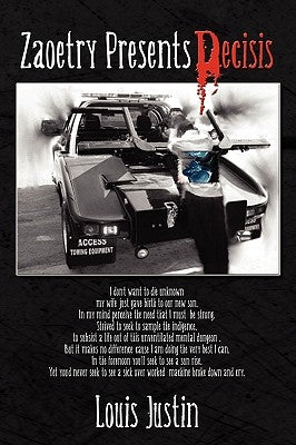 Zaoetry Presents Decisis by Justin, Louis