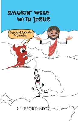 Smokin' Weed With Jesus by Beck, Clifford