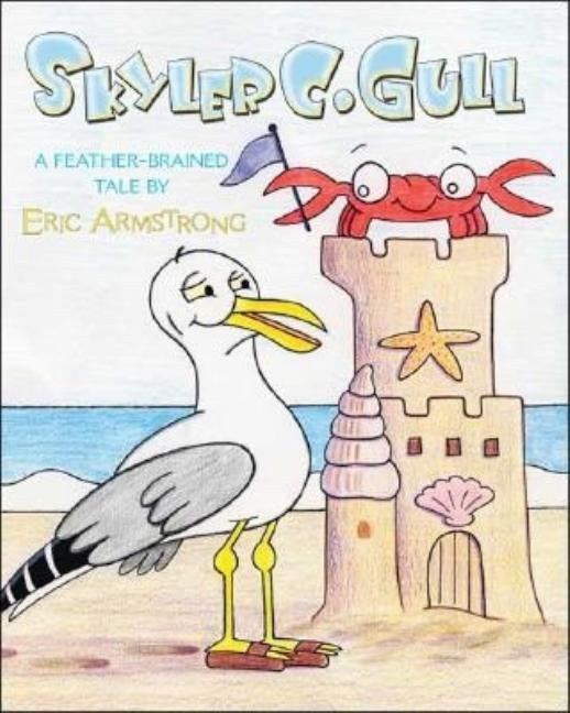 Skyler C. Gull by Armstrong, Eric