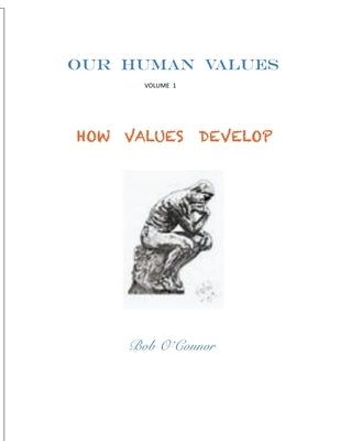 How Values Develop by O'Connor, Bob