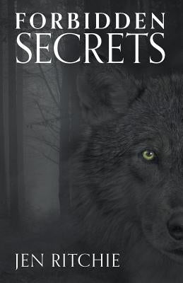 Forbidden Secrets by Ritchie, Jen